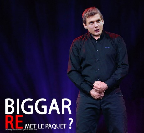 Biggar mettra t-il encore le paquet ?